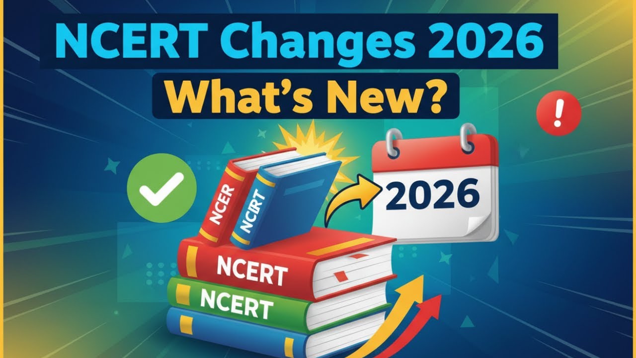 Really NCERT Textbooks Changed In This Years 2026? What's NCERT Changes In 2026 for CBSE Board 