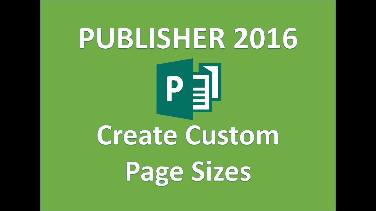 Publisher 2016 - Page Size - How to Change Increase Sizing of Pages in Microsoft Office MS Tutorial
