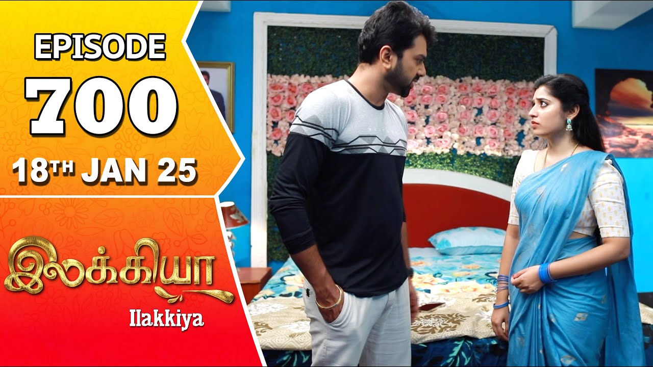 Ilakkiya Serial | Episode 700 | 18th Jan 2025 | Shambhavy | Nandan | Sushma Nair