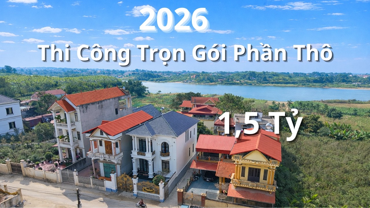 Đón Xuân 2026 Cùng Mẫu Nhà 2 Tầng Đẹp Mê Tại Lập Thạch| View Sông Lô Cực Chill Giữa Đồng Quê Phú Thọ
