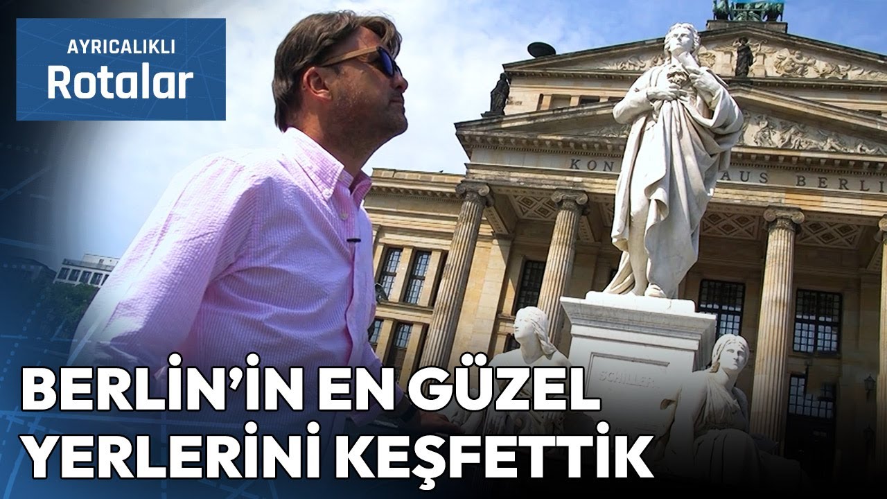 Almanya'nın Başkenti Berlin'de Keşif Zamanı | Ayrıcalıklı Rotalar