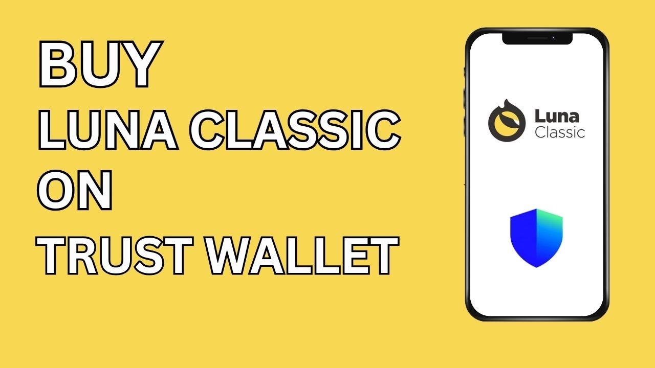 How to Buy Luna Classic on Trust Wallet 2024?