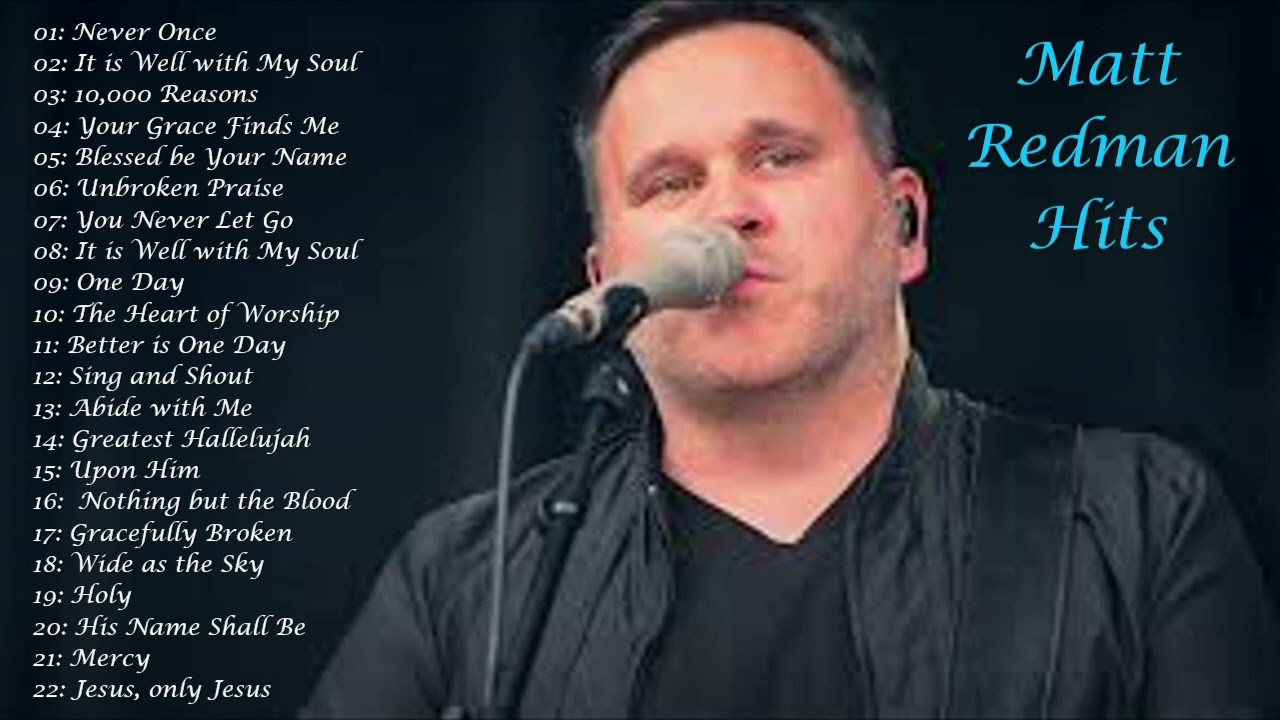 Matt Redman Hits I Praise and Worship I Heart of Worship