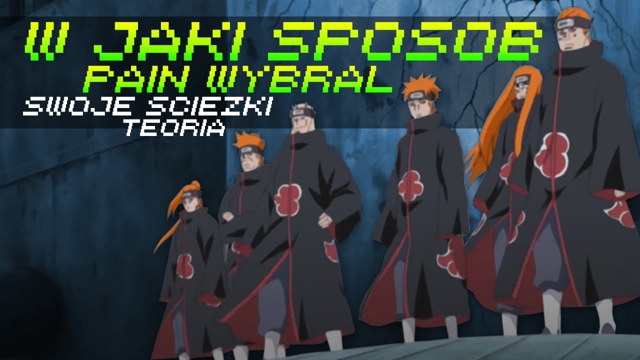 (teoria) W JAKI SPOSÓB PAIN WYBRAŁ SWOJE ŚCIEŻKI?