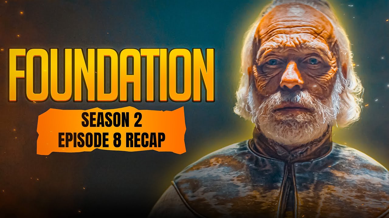 Foundation | 𝐒𝐞𝐚𝐬𝐨𝐧 𝟐 - 𝐄𝐩𝐢𝐬𝐨𝐝𝐞 𝟖 | RECAP