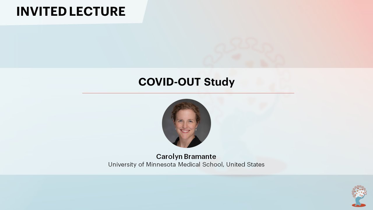 COVID-OUT Study - Carolyn Bramante, MD MPH