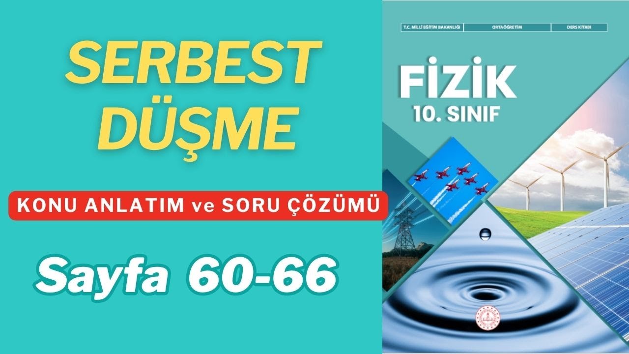 10. Sınıf Fizik | SERBEST DÜŞME | Sayfa 60-66 | MEB KİTABI