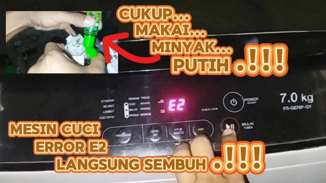 mengatasi mesin cuci Sharp 1 tabung eror E2 makai minyak kayu putih