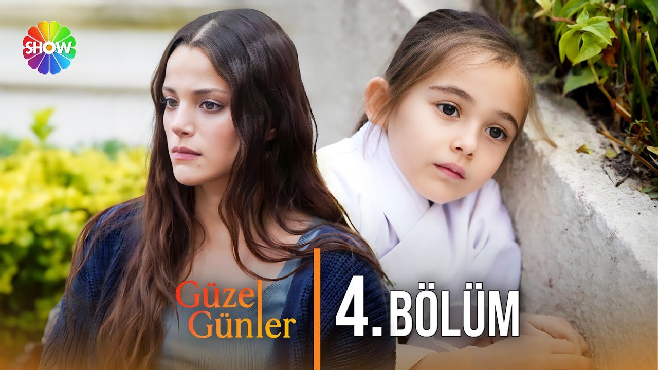 Güzel Günler 4. Bölüm @guzelgunlerdizi