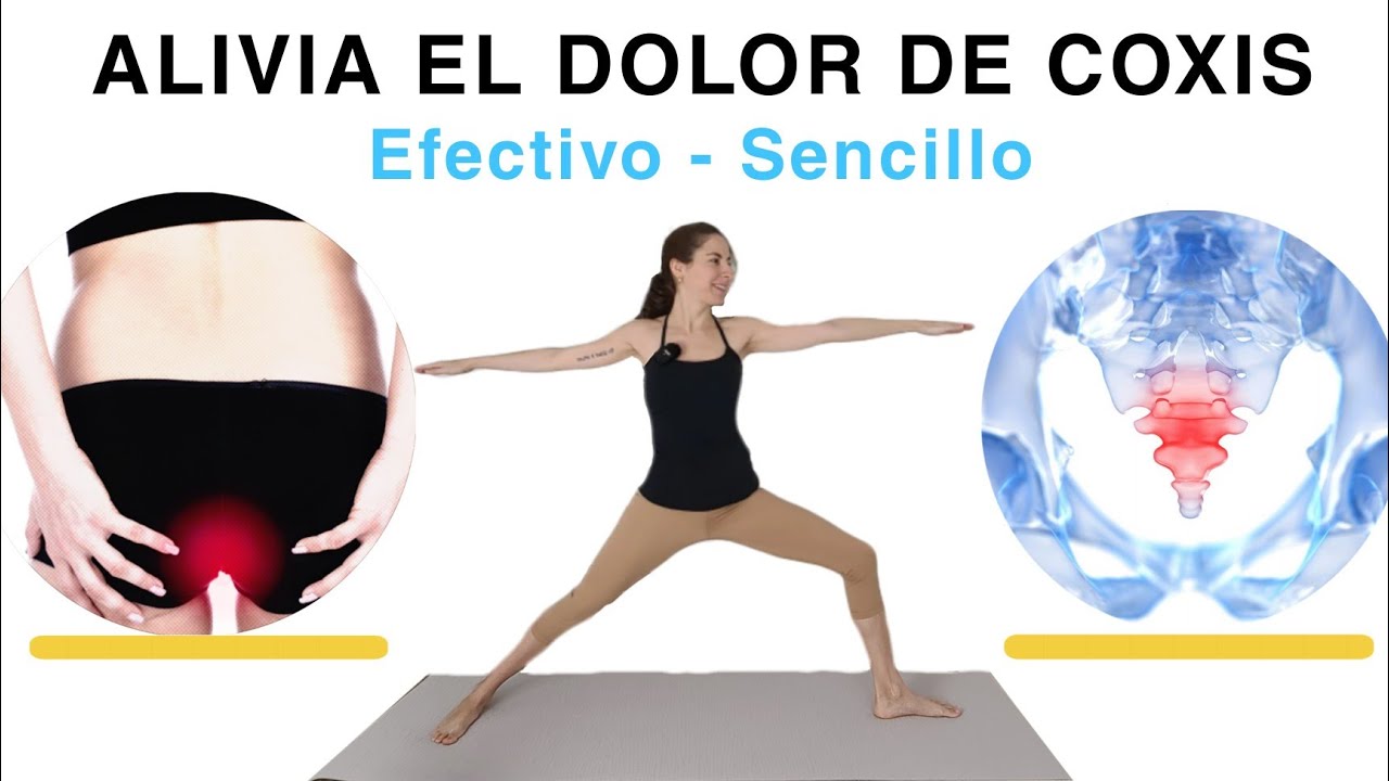 Yoga Para ALIVIAR El DOLOR De COXIS o Coccigodinia : Tratamiento Natural Complementario