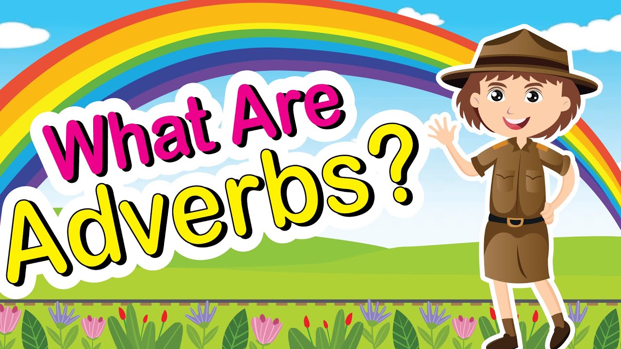 Adverbs for Kids | How, When, Where, and How Often