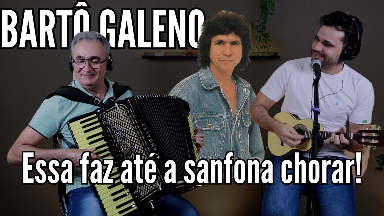 BOLERO - BARTÔ GALENO - O grande AMOR da minha VIDA - Manoel Diógenes e Manoel Júnior