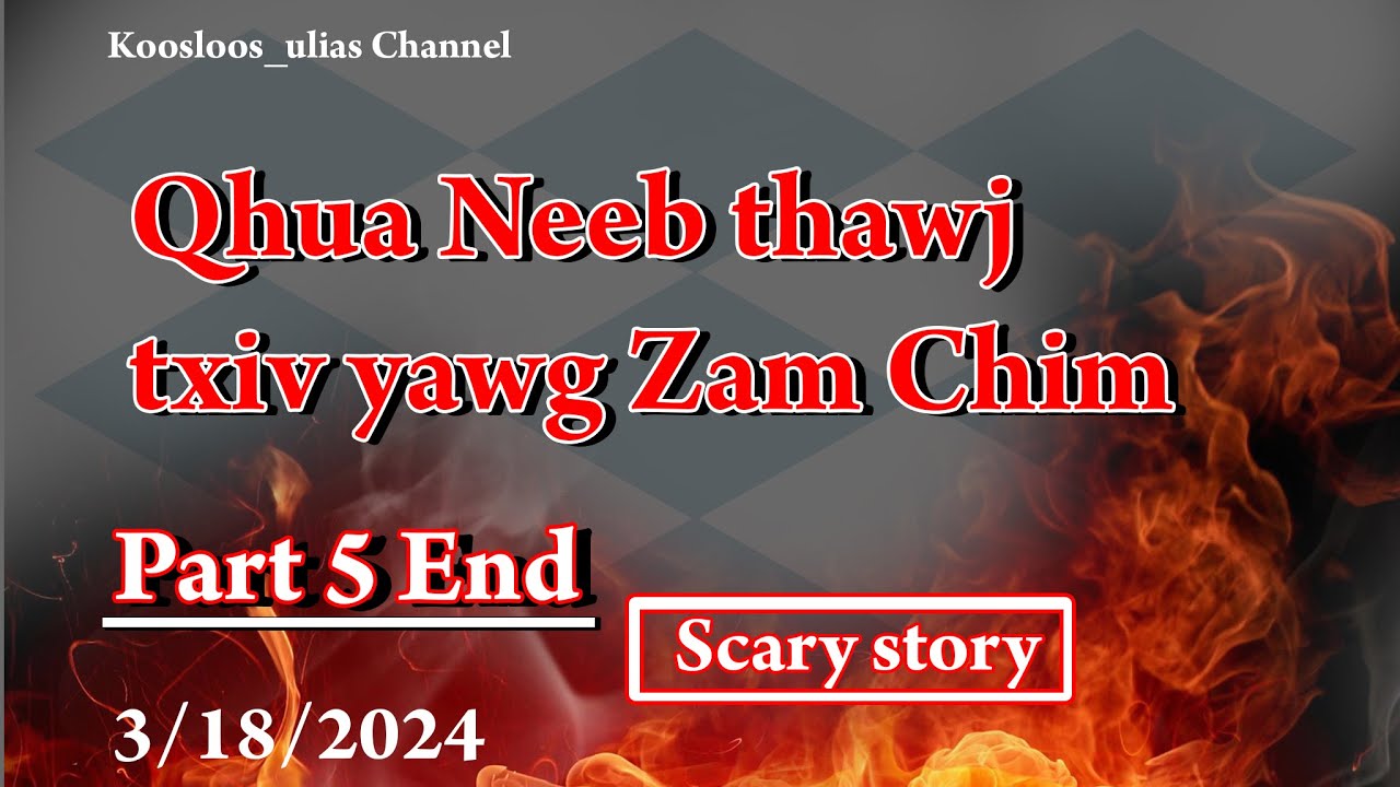Qhua neeb thawj Part5 3/18/2024