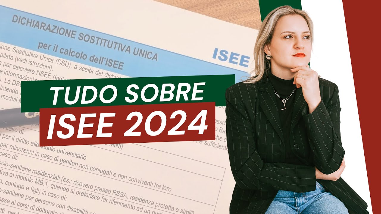 ISEE: Guia Completo de Como Emitir o ISEE na Itália e Economizar Dinheiro