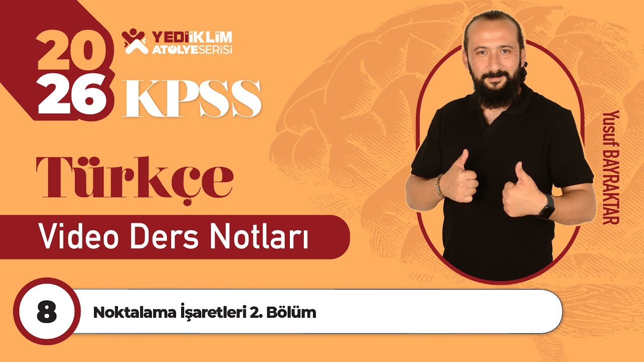 8 - Noktalama İşaretleri 2. Bölüm - Yusuf Bayraktar