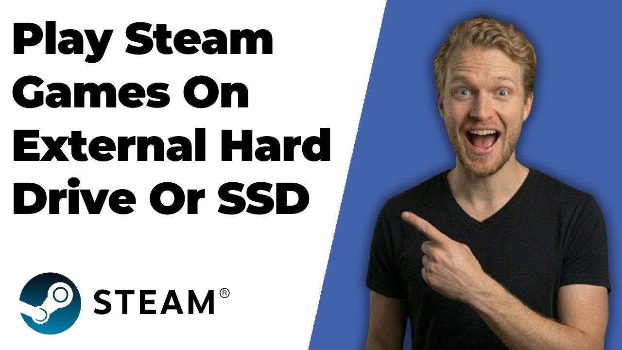 How To Play Steam Games On External Hard Drive Or SSD (2026 Easy Guide)