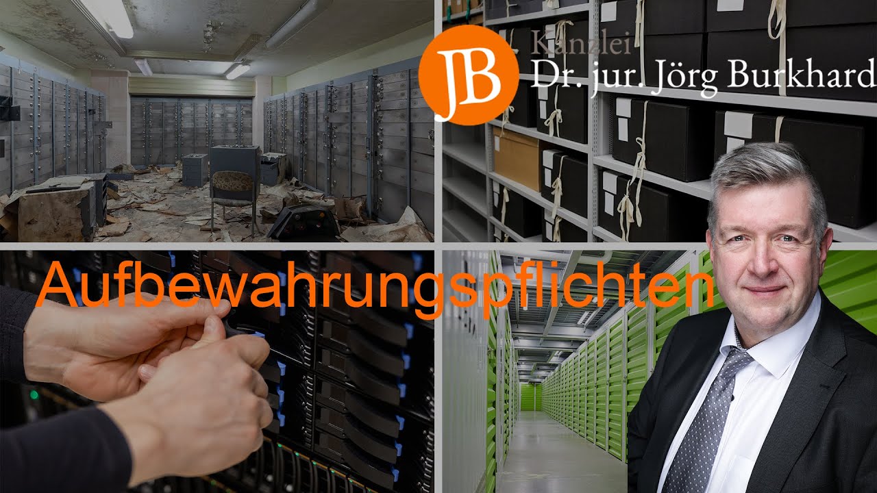 Aufbewahrungspflichten - RA Dr. jur. Jörg Burkhard