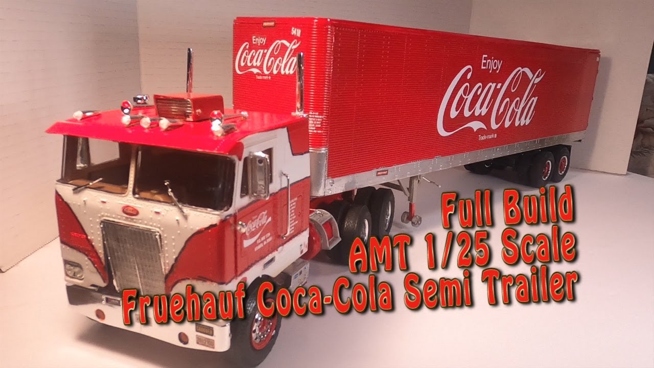 Fruehauf Semi trailer Coca Cola Tractor Trailer  Full Build 1 25 scale