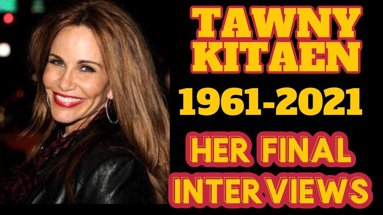 Tragic Death of Tawny Kitaen: Final Interviews
