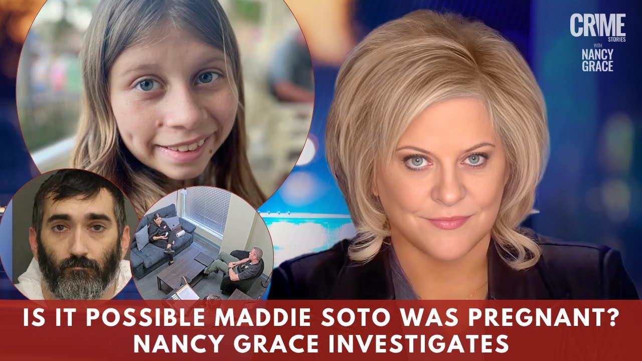Is It Possible Maddie Soto Was Pregnant? Nancy Grace Investigates
