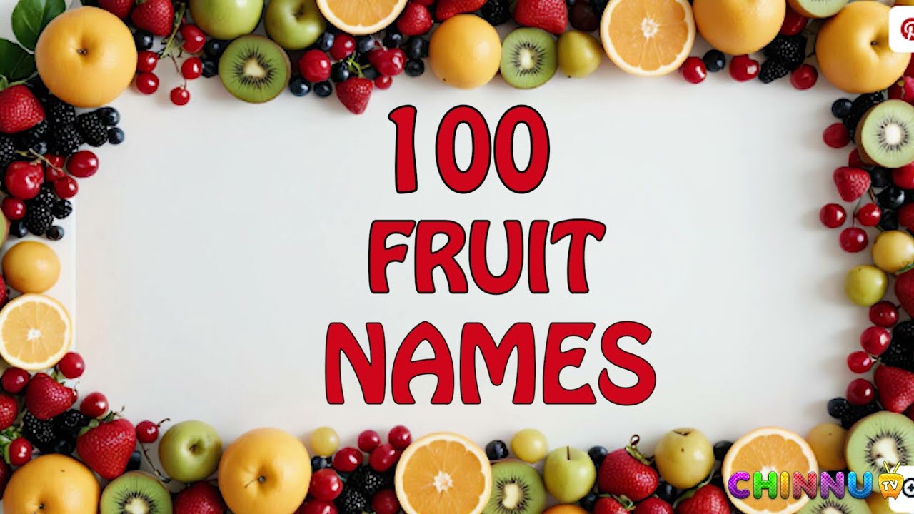 100 Fruits Name in English With Pictures l Fruits Vocabularyl100 Fruits Names |@chinnutvkids