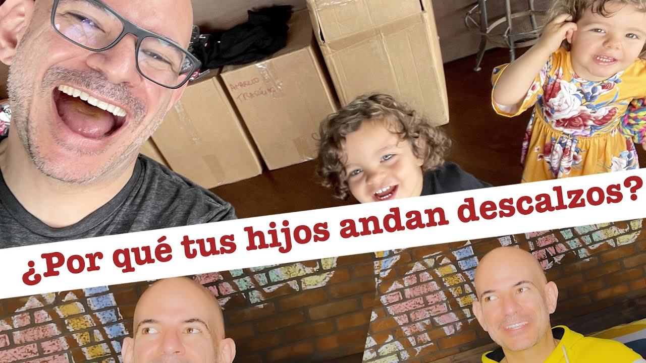 ¿Por qué tus hijos andan descalzos? Sentido Común 003.