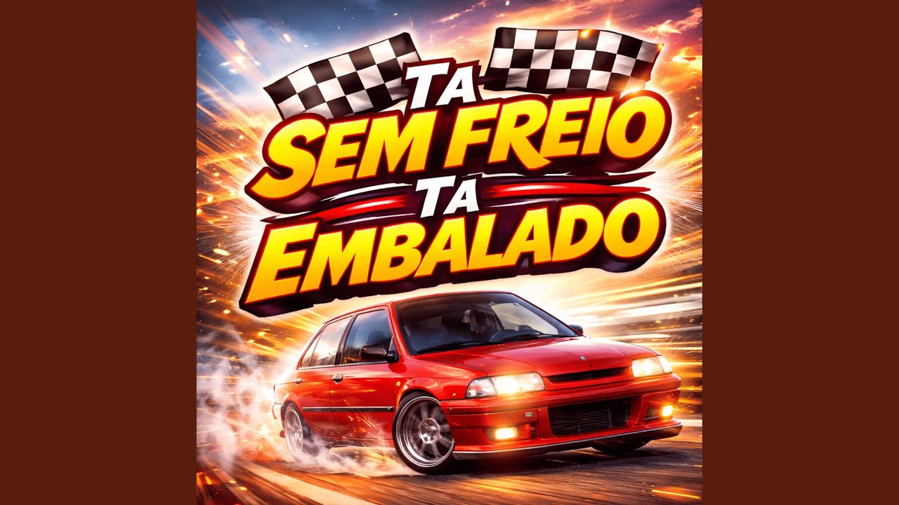 TA SEM FREIO, TA EMBALADO (Preview)