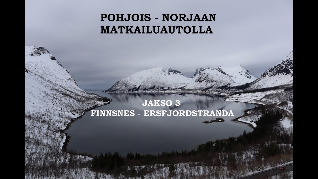 Pohjois-Norjaan matkailuautolla Jakso 3 Finnsnes - Ersfjordstranda