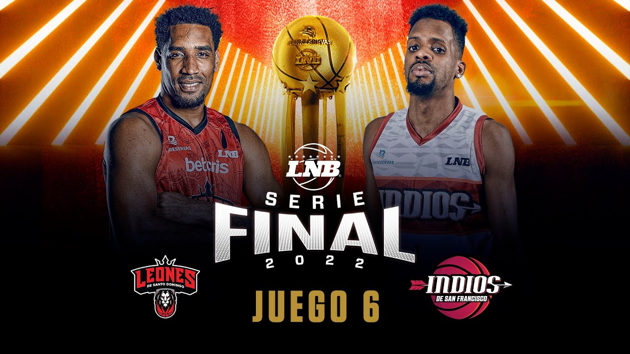 Leones vs. Indios | Final LNB 2022 | 10 de Agosto | J6