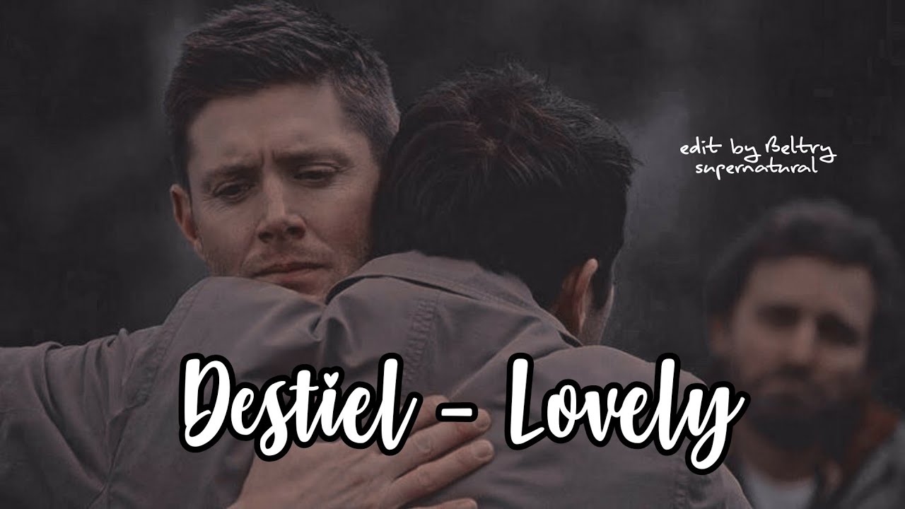 DESTIEL - LOVELY | Supernatural Edit by Beltry | (Billie Elish, Khalid)