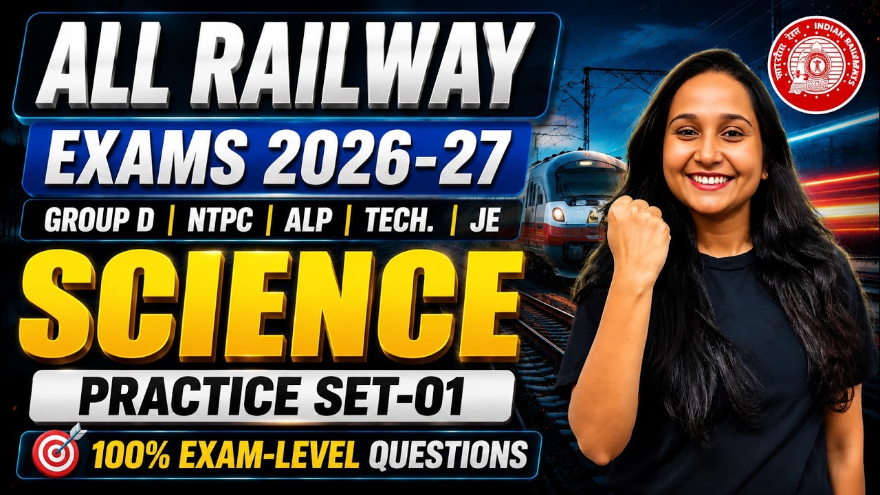 Railway Exams 2026-27 | Science Practice Set-01 | Group D, NTPC, ALP, JE | 100% Exam-Level MCQs🔥