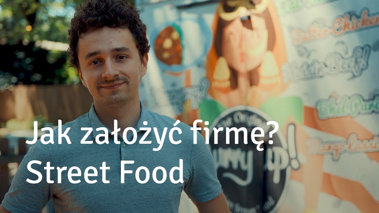 Jak założyć firmę? Street Food, Food Truck