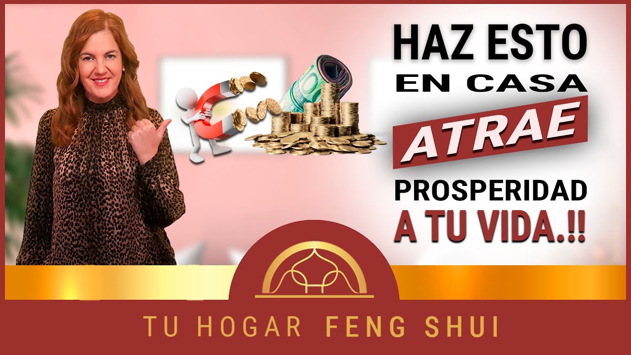 👉 FENG SHUI⭐ ⭐ ⭐ ⭐ 10 SECRETOS para ATRAER LA PROSPERIDAD 💰