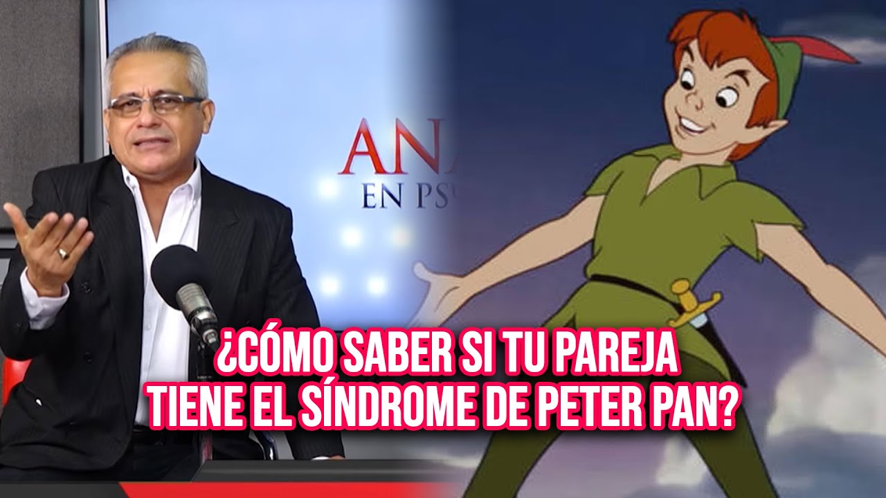 ¿Cómo saber si tu pareja tiene el síndrome de Peter Pan? | Análisis en Psicología