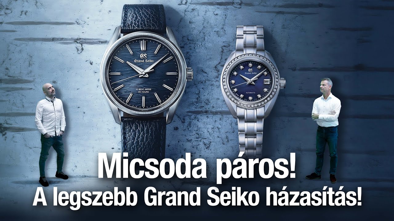 Micsoda páros! A legszebb Grand Seiko házasítás! Seiko Boutique TV S06E10