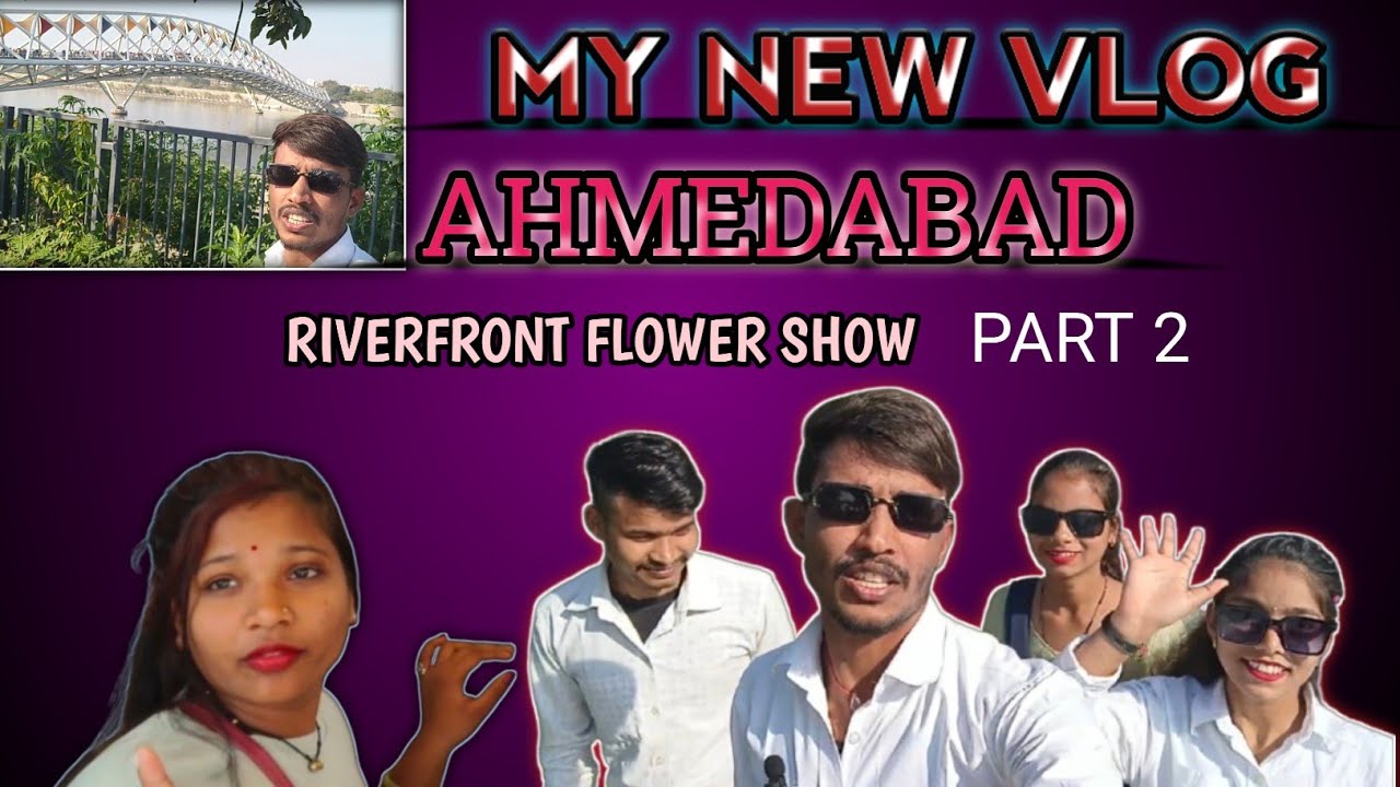 My New Vlog 😂 | Ahmedabad, Riverfront Flower Show  | Funny Vlog 😂 Comedy Vlog | PART 2 ...