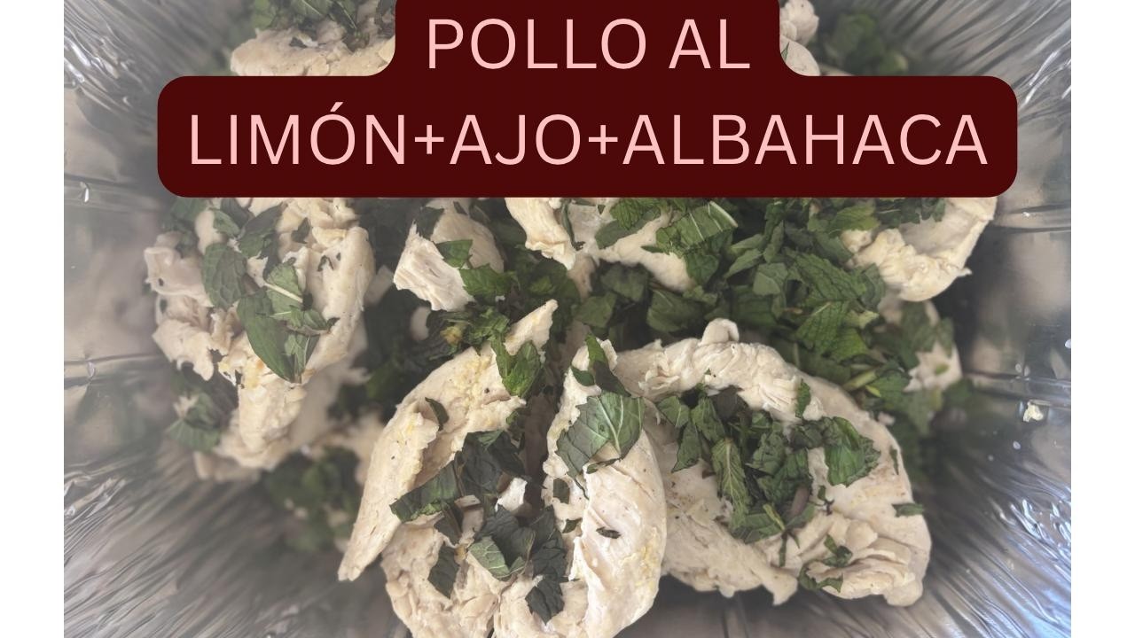 #pollo  AL LIMÓN CON AJO Y ALBAHACA
