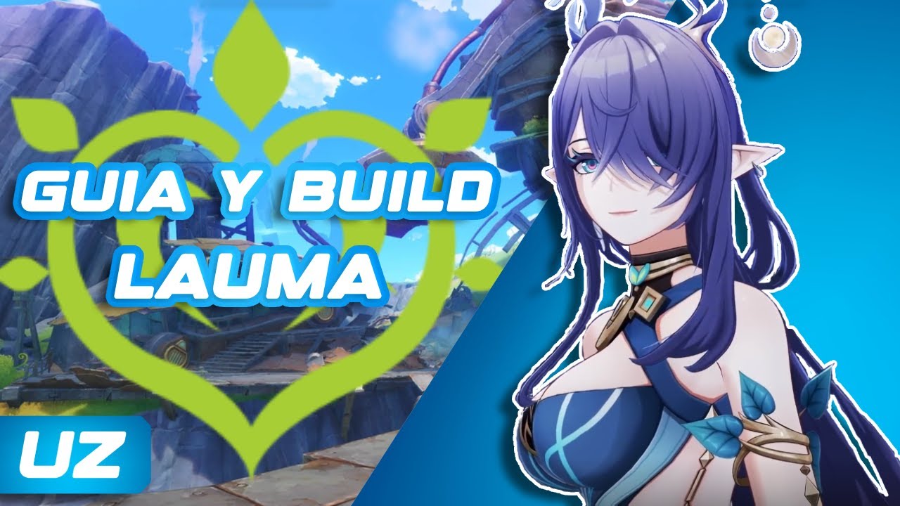 EL MEJOR DENDRO🌱​GUIA COMPLETA DE LAUMA /Build y Guía/Genshin Impact/2025