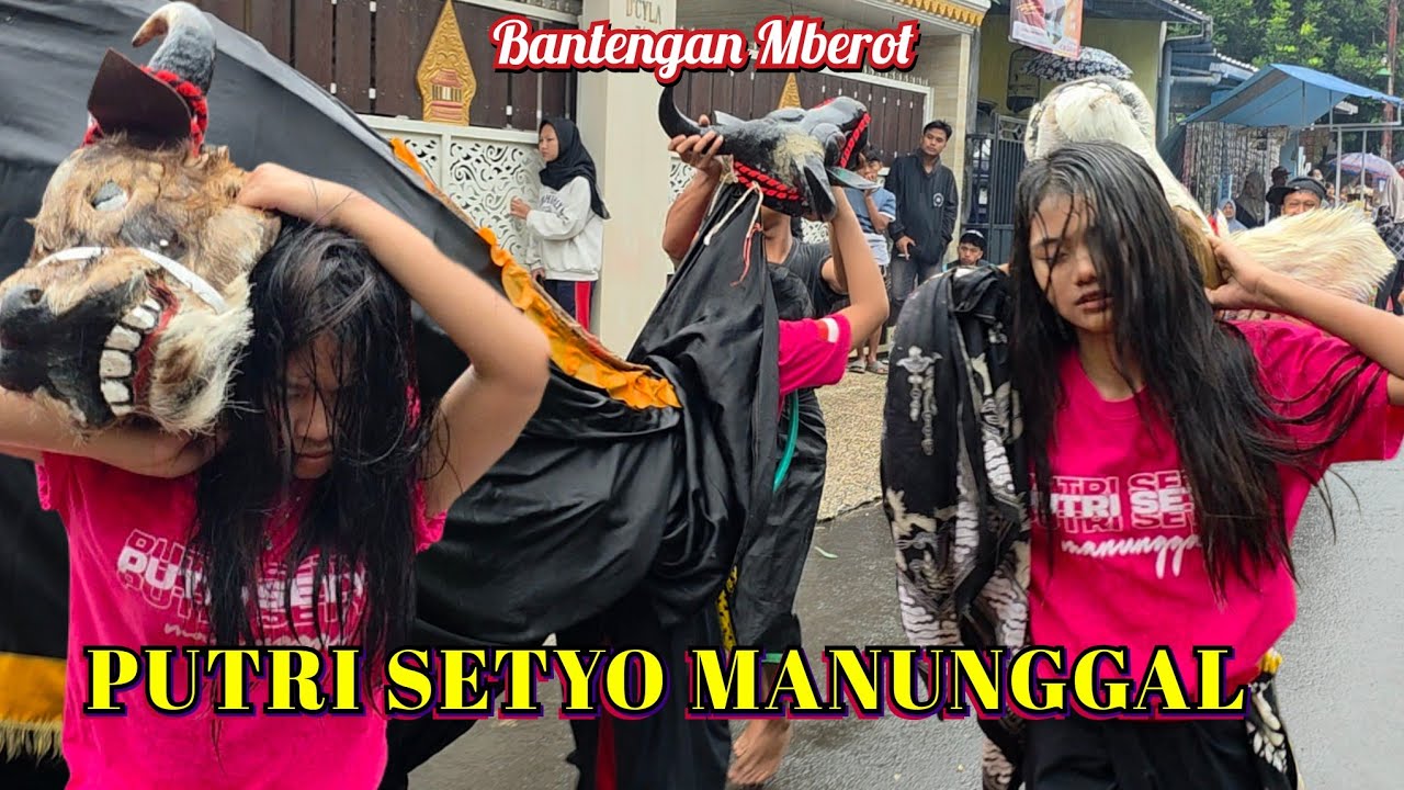 Hujan Hujan Mberot Makin Li4r - Bantengan PUTRI SETYO MANUNGGAL Live Bunut Wetan Pakis