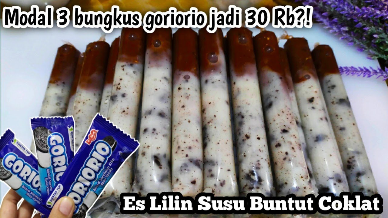 3 BUNGKUS GORIORIO JADI 30 RB | RESEP ES LILIN SUSU BUNTUT COKELAT