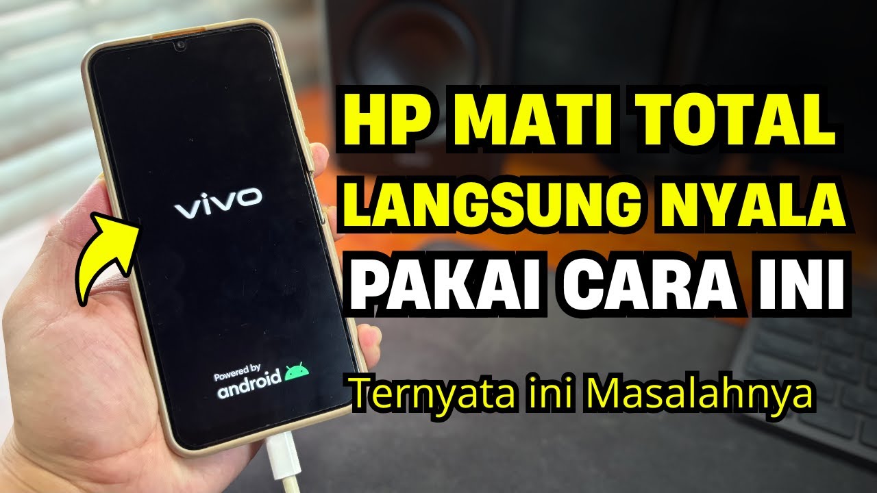 Cara Mengatasi HP Mati Total dan tidak bisa di cas Terbaru