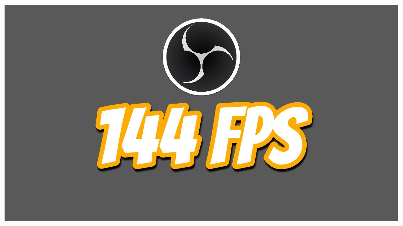 How to Set 144 FPS in OBS