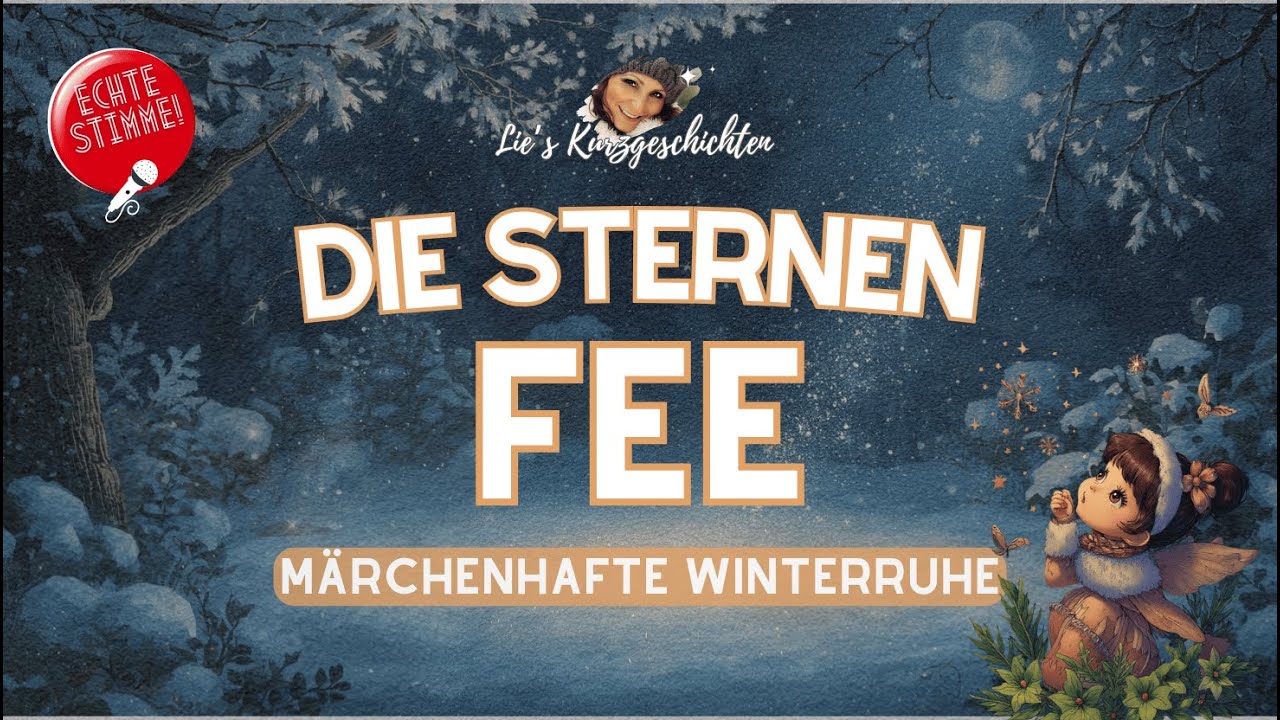 ✨ Garantiert loslassen & sanft einschlafen: Die Sternenfee | Hörbuch mit ECHTER Stimme