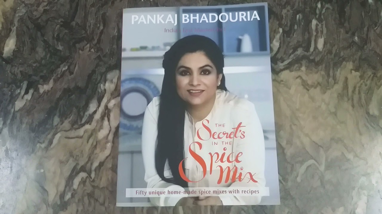 Cooking books/ PANKAJ BHADOURIA The Secret's in the Spice Mix paperback/ Masala and  Recipes