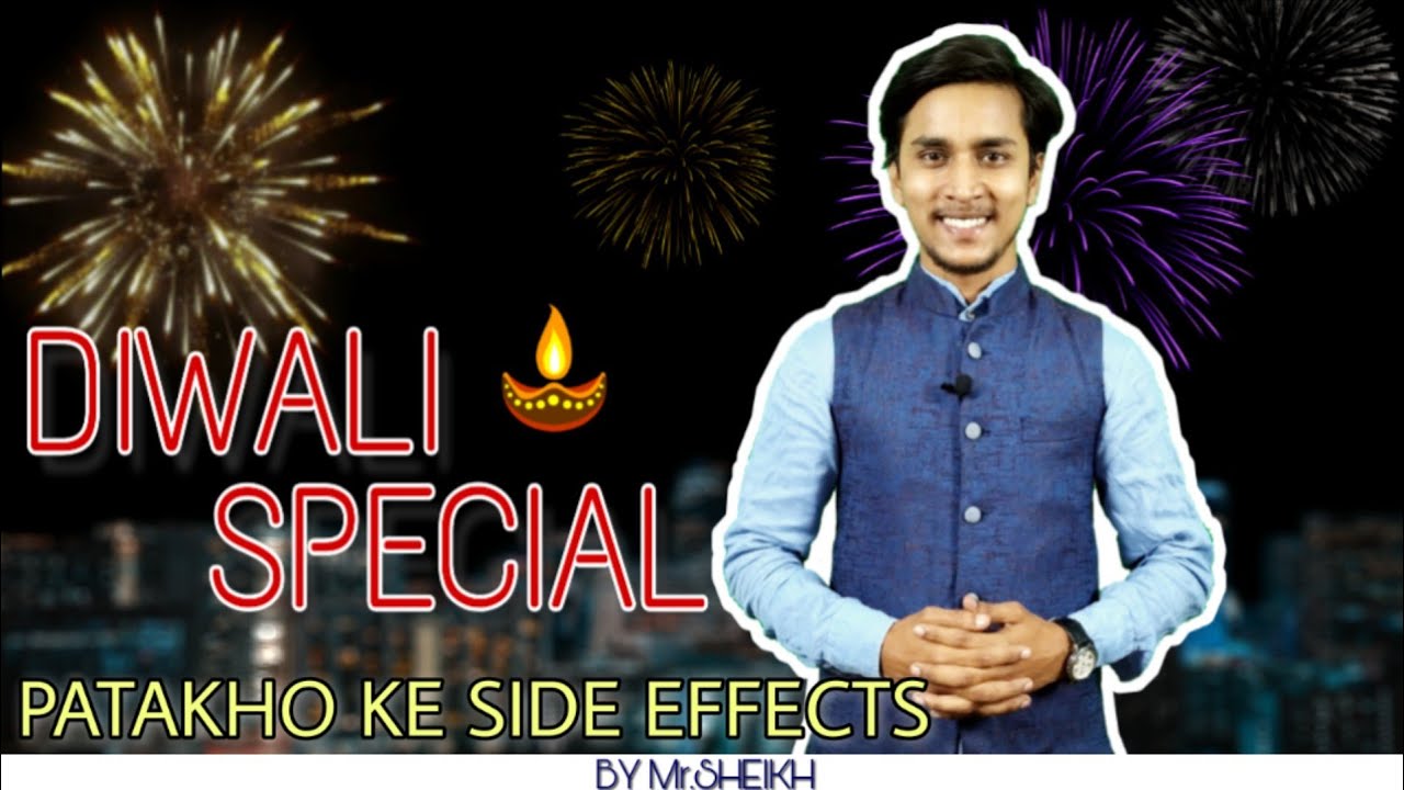 DIWALI SPECIAL || Patakho Ke Side Effects || BY Mr SHEIKH