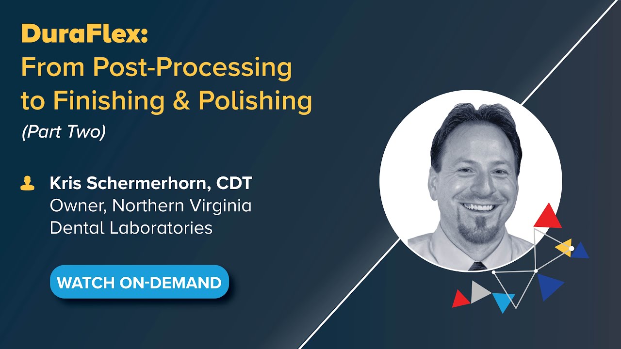 On-Demand Webinar: DuraFlex - From Post Processing to Finishing & Polishing (Part 2)