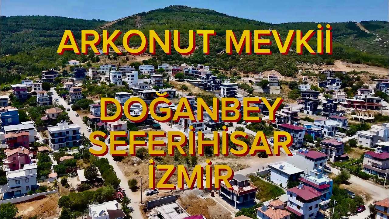 Arkonut Mevkii - Atatürk Mahallesi - Doğanbey - Seferihisar - İzmir (2022)