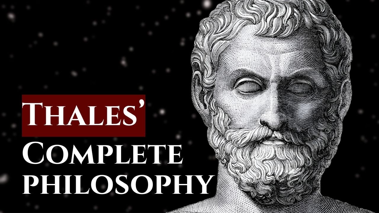 The COMPLETE Philosophy of Thales of Miletus - Pre-Socratic Philosophy EXPLAINED