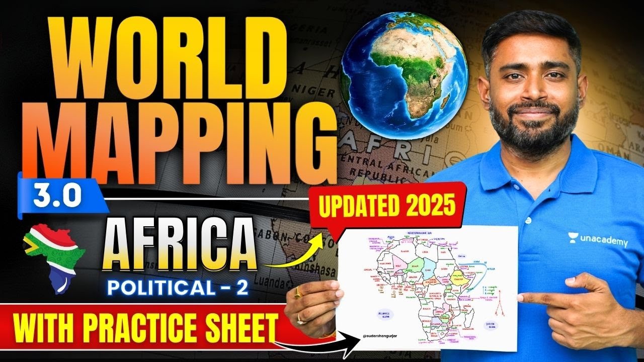 World Mapping 3.0 : Africa | Countries & Capitals - 2 | UPSC Geography | Sudarshan Gurjar | IAS