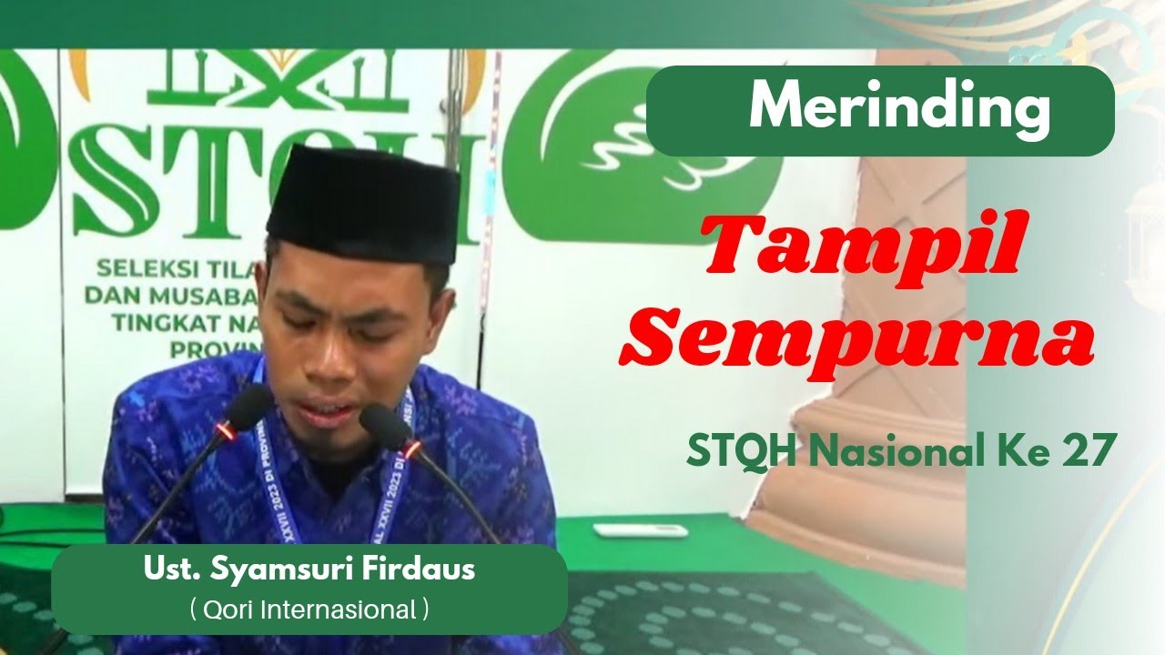 Harapan 1 Syamsuri Firdaus (NTB) Tilawah Dewasa || STQH Nasional 2023 Jambi